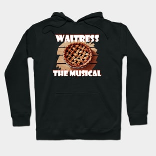 WAITRESS THE MUSICAL Hoodie